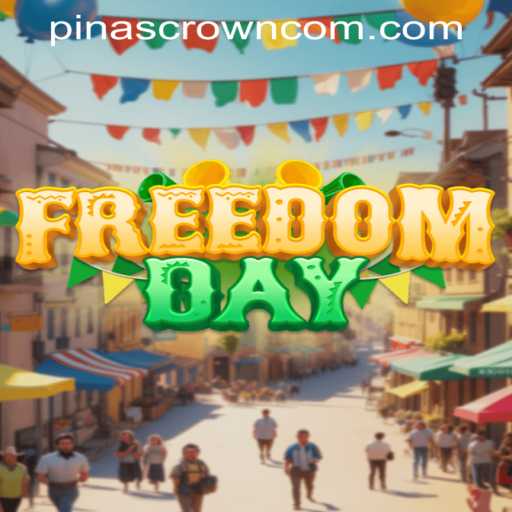 FreedomDay: PinasCrown Unveils a New Gaming Adventure