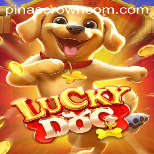 Discover the Excitement of LuckyDog: A New Gaming Sensation with PinasCrown